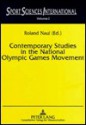 Contemporary Studies In The National Olympic Games Movement - Roland Naul