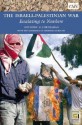 The Israeli-Palestinian War: Escalating to Nowhere - Anthony H. Cordesman