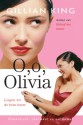 O, o, Olivia - Gillian King