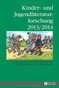 Kinder- und Jugendliteraturforschung 2013/2014 (Jahrbuch der Kinder- und Jugendliteraturforschung) (German Edition) - Bernd Dolle-Weinkauff, Hans-Heino Ewers, Carola Pohlmann