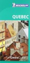 Michelin Green Guide Quebec (Green Guide/Michelin) - Michelin Travel & Lifestyle