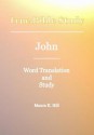 True Bible Study - John - Maura K. Hill