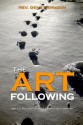 The Art of Following: Biblical Insights for a New Generation of Ministry - Gene Herndon