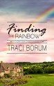 Finding the Rainbow - Traci Borum