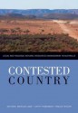 Contested Country: Local and Regional Natural Resources Management in Australia - Marcus Lane, Cathy Robinson, Bruce Taylor