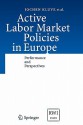 Active Labor Market Policies in Europe: Performance and Perspectives - Jochen Kluve, David Card, Michael Fertig, Marek Gora, Lena Jacobi, Peter Jensen, Reelika Leetmaa, Leonhard Nima, Eleonora Patacchini, Sandra Schaffner, Christoph Schmidt, Bas van der Klaauw, Andrea Weber