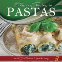 27 Recetas Fáciles de Pastas (Recetas de Cocina Faciles: Pastas & Pizza) (Spanish Edition) - Di Geronimo, Karina, Leonardo Manzo, 27 Easy Recipes