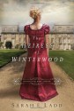 The Heiress of Winterwood - Sarah E. Ladd