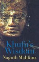 Khufu's Wisdom - Naguib Mahfouz