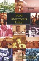 Food Movements Unite!: Strategies to Transform Our Food System - Samir Amin, Samir Amin, Raj Patel, Olivier De Schutter, Joao Pedro Stedile