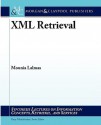 Information Retrieval (Synthesis Lectures on Information Concepts, Retrieval & Services) - Mounia Lalmas, Gary Marchionini