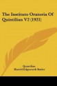 The Instituto Oratoria of Quintilian V2 (1921) - Marcus Fabius Quintilianus, Harold Edgeworth Butler