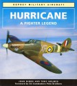 Hurricane: A Fighter Legend - John M. Dibbs, Tony Holmes, Peter Brothers