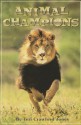 Animal Champions, Single Copy, First Chapters - Teri Crawford Jones