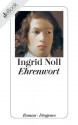 Ehrenwort (German Edition) - Ingrid Noll