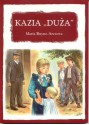 Kazia "Duża" - Maria Buyno-Arctowa