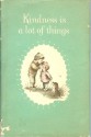 Kindness is a lot of things - Edith Berven Eckblad, Bonnie Rutherford, Bill Rutherford