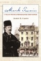 Mark Twain, Unsanctified Newspaper Reporter - James E. Caron