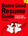 Damn Good Resume Guide: A Crash Course in Resume Writing - Yana Parker