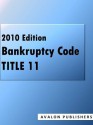 Bankruptcy Code - Title 11 - United States Code