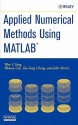 Applied Numerical Methods Using MATLAB - Won Young Yang, John Morris, Wenwu Cao, Tae-Sang Chung