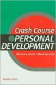 Crash Course in Personal Development - Brian Clegg