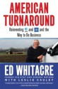 American Turnaround: Reinventing AT&T and GM and the Way We Do Business in the USA - Edward Whitacre, Leslie Cauley