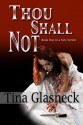 Thou Shall Not - Tina Glasneck