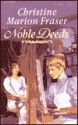 Noble Deeds - Christine Marion Fraser