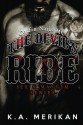 The Devil's Ride (gay biker MC erotic romance novel) (Sex & Mayhem Book 2) (Volume 2) - K.A. Merikan