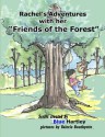 Rachel's Adventures with her Friends of the Forest - Blue Hartley, Valerie Bouthyette