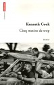 Cinq matins de trop - Kenneth Cook, Mireille Vignol