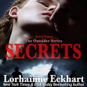 Secrets (The Outsider #4) - Lorhainne Eckhart, Melissa Moran