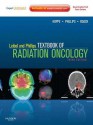 Leibel and Phillips Textbook of Radiation Oncology: Expert Consult - Richard Hoppe, Theodore L. Phillips, Mack Roach III