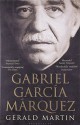 Gabriel Garcia Marquez: A Life by Gerald S. Martin (2009-10-05) - Gerald S. Martin;