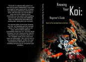 Knowing Your Koi (Best way's to keeping Koi Carp) - Robert Mills