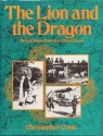 The Lion and the Dragon: British Voices from the China Coast - Christopher Cook