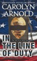 In the Line of Duty (Detective Madison Knight) - Carolyn Arnold