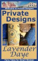 Private Designs (Private Delights) - Lavender Daye