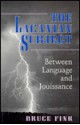 The Lacanian Subject: Between Language and Jouissance - Bruce Fink