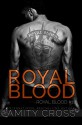 Royal Blood: (Royal Blood #1) - Amity Cross