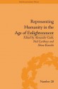 Representing Humanity in the Age of Enlightenment - Alexander Cook, Ned Curthoys, Shino Konishi