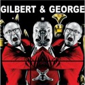 Gilbert & George - Jan Debbaut, Michael Bracewell, Marco Livingstone, Ben Borthwick