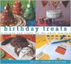 Birthday Treats: Recipes and Crafts for the Whole Family - Sara Perry