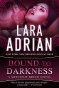 Bound to Darkness: A Midnight Breed Novel (The Midnight Breed Series Book 13) - Lara Adrian