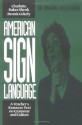 American Sign Language Green Books, A Teacher's Resource Text on Grammar and Culture (Green Book Series) - Charlotte Baker-Shenk, Dennis Cokely, Dennis Baker-Shenk