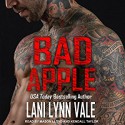 Bad Apple: Uncertain Saints MC Series, Book 4 - Tantor Audio, Lani Lynn Vale, Lloyd Mason Smith, Kendall Taylor