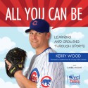 All You Can Be: Learning & Growing Through Sports - Kerry Wood, Carrie Muskat