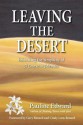 Leaving the Desert: Embracing the Simplicity of a Course in Miracles - Pauline Edward, Gary R. Renard, Cindy Lora-Renard