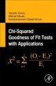 Chi-Squared Goodness of Fit Tests with Applications - N. Balakrishnan, Vassilly Voinov, M.S. Nikulin